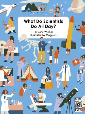 cover image of What Do Scientists Do All Day?